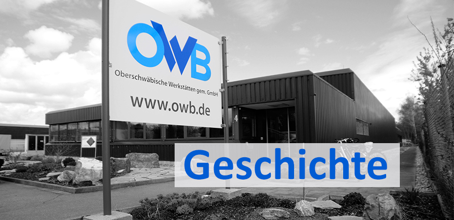 Ein schwarz-weiß Foto vom OWB-Gebäude. Darauf ist das OWB-Logo zu sehen. Auf dem Bild steht Geschichte.